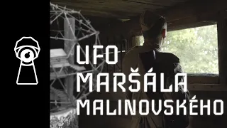 MORAVSKÉ UFO MARŠÁLA MALINOVSKÉHO - Dokument o podivné stavbě nad Brnem