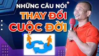 Những câu nói làm thay đổi cuộc đời bạn mãi mãi | Phạm Thành Long