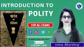 INTRODUCTION TO POLITY || CONSTITUTION || BY SONIA BHARDWAJ MA'AM ||