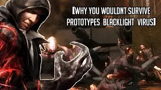 Why You Wouldn't Survive Prototype's Blacklight Virus