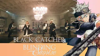Black Clover - Opening 10 | Black Catcher (Blinding Sunrise Cover)