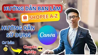 Bài 4: Học Thiết Kế Canva l Trang Chủ Và Trang Trí Shop Trên Shopee Chuyên Nghiệp Từ A - Z Mới Nhất