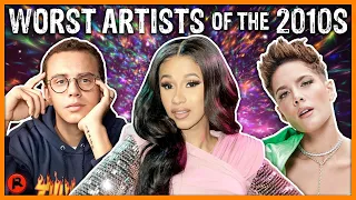 TOP 7 WORST ARTISTS OF THE DECADE (2010-2019)