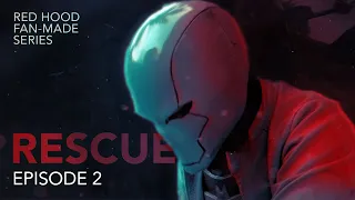 Red Hood: Fan Made Series EPISODE 2: Rescue #redhood #dccomics #fanfilm