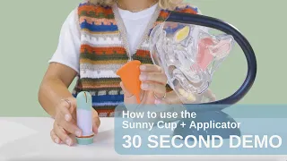 Sunny Cup + Applicator Demonstration (Menstrual Cup with Applicator)