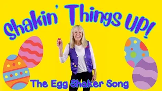 PreSchool Music & Movement | Egg Shaker Song | Shakin' Things Up By Dana
