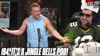 194. It's A Jingle Bells Pod! | The Pod