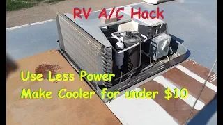 Improve RV Air Conditioner cooling & reduce power use for about $10 (huge RV needs list Below Video)