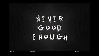 Rose Betts - Never Good Enough (Official Lyric Video)