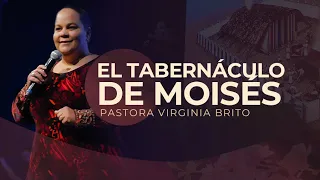 El Tabernáculo de Moisés - Pastora Virginia Brito