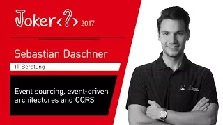 Sebastian Daschner — Event sourcing, event-driven architectures and CQRS