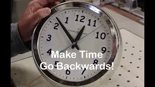 How to Make a Clock Run Backwards!