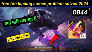 Free Fire Loading Problem | free fire game chalu nahi ho raha hai | ff loading problem