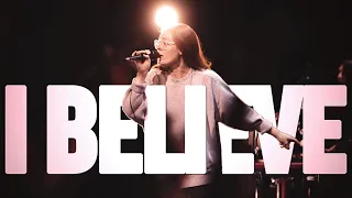 I Believe | One Church Worship (Feat. Arianna Earnshaw)