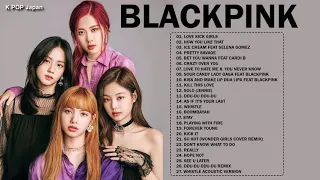 B L A C K P I N K FULL A L B U M PLAYLIST 2021 UPDATED　K POP メドレー