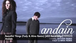 Andain - Beautiful Things (Fady & Mina Remix) [405 Recordings]