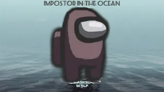 Among Us Drip X Astronaut In The Ocean (Impostor In The Ocean)