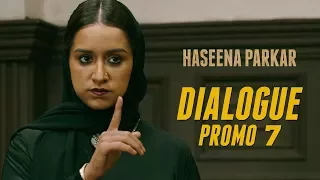 Haseena Parkar | Dialogue Promo 7