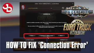 HOW TO FIX Offline Connection Error In-Game on ETS 2 & ATS (World of Trucks profile)