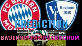 PREDICTION SCORE FOOTBALL : Bayern Munich vs Bochum | Lineup German Bundesliga