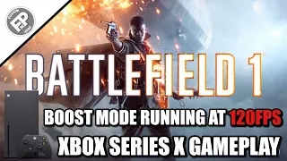 Battlefield 1: FPS Boost - Xbox Series X Gameplay