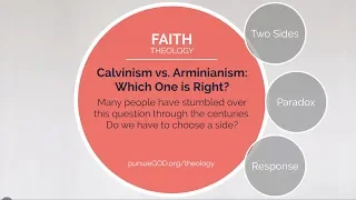 Calvinism vs. Arminianism: Which One Is Right? (Christian Theology)
