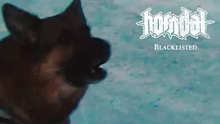 HORNDAL - 'BLACKLISTED' (OFFICIAL MUSIC VIDEO)