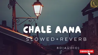 Chale Aana(Slowed+Reverb)|Armaan Mallik| Romantic Sad Song| 8d Audio|Lo-Fi Music|@feelofi81