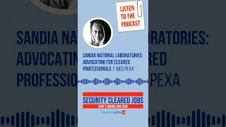 Security Cleared Jobs: Who's Hiring & How – Meg Pexa, Sandia National Laboratories