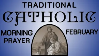 Traditional Catholic Morning Prayer | February 2024 | #catholicprayer #holyfamily