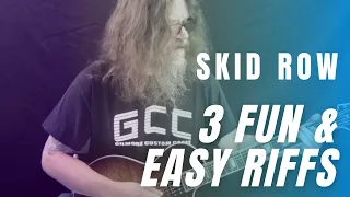 Learn These 3 Fun & Easy Riffs By Skid Row (18 and Life/Monkey Business/Rattlesnake Shake)