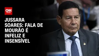 Jussara Soares: Fala de Mourão é infeliz e insensível | CNN 360º