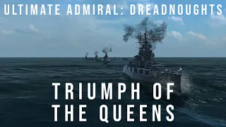 Ultimate Admiral Dreadnoughts - Triumph of the Queens