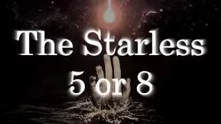 The Starless - 5 or 8 Lyric Video
