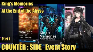 King's Memories | At the End of the Abyss Part 1| Counter Side Event Story