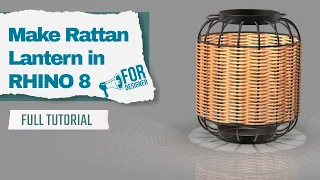 #Rhino 8 Tutorial. Make Weaving Rattan Lantern. #rhino