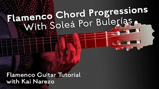 Flamenco Guitar Chord Progressions With Solea Por Bulerias - Tutorial by Kai Narezo