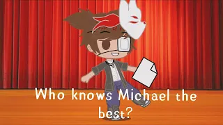 Who Knows Michael Afton the best-Afton Family-MY AU-"Old" AU
