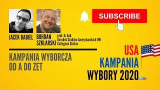 Jak wykorzystać doświadczenia Amerykańskich kampanii w Polsce? prof. dr hab. Bohdan Szklarski