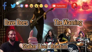 The Warning - Stalker (Live) - Dave Does Reaction