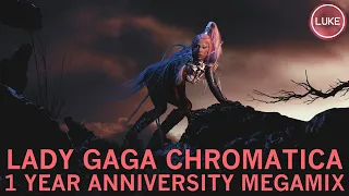 Lady Gaga Chromatica Megamix (Audio) (Luke)