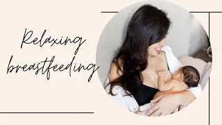 Relaxing breastfeeding