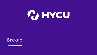 HYCU for Enterprise Clouds - Backup