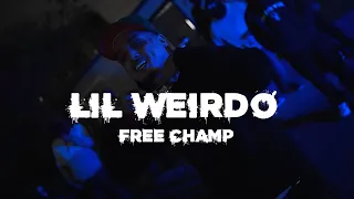 Lil Weirdo " Free Champ " ( Official Music Video )