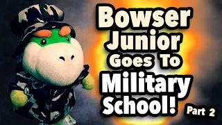 SML Movie: Bowser Junior Goes To Military School Part 2 [REUPLOADED]