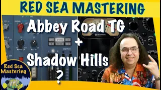 Abbey Road TG mastering by Waves + Shadow Hills by Plugin Alliance=??? #mastering #mixing