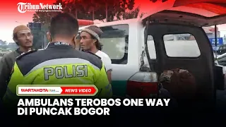 Ambulans Terobos One Way di Puncak, Polisi Adu Mulut dengan Supir