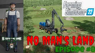 FS22 - No Man's Land - Episode 8