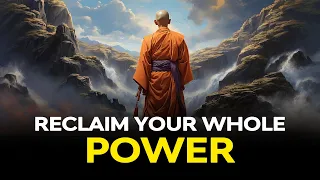 🌟✨ Reclaim Your Power ✨🌟: Unlock Your Inner Strength & Transform Your Life! | Buddhism