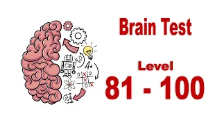 Brain Test Level 81, 82, 83, 84, 85, 86, 87, 88, 89, 90, 91, 92, 93, 94, 95, 96, 97, 98, 99, 100